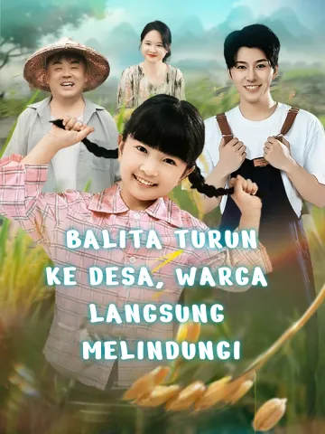 BALITA TURUN KE DESA, WARGA LANGSUNG MELINDUNGI